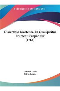 Dissertatio Diaetetica, in Qua Spiritus Frumenti Proponitur (1764)