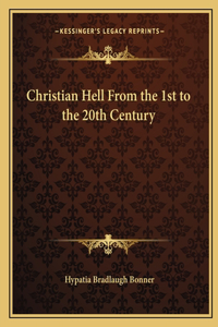 Christian Hell from the 1st to the 20th Century