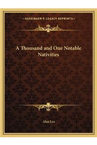 Thousand and One Notable Nativities