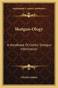 Shotgun-Ology
