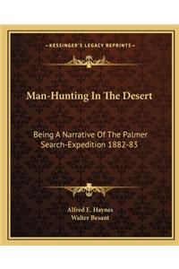 Man-Hunting in the Desert