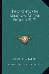 Thoughts on Religion at the Front (1917)