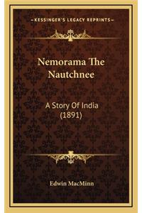 Nemorama The Nautchnee