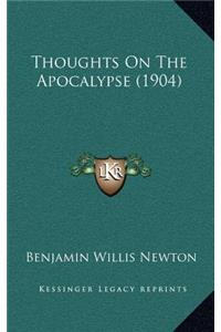 Thoughts on the Apocalypse (1904)