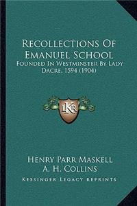 Recollections of Emanuel School