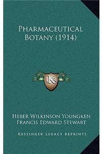 Pharmaceutical Botany (1914)