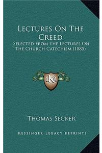 Lectures On The Creed
