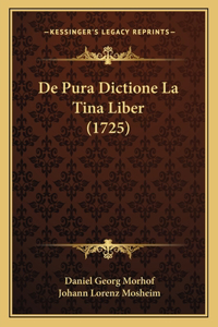 De Pura Dictione La Tina Liber (1725)