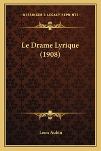 Drame Lyrique (1908)