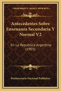 Antecedentes Sobre Ensenanza Secundaria Y Normal V2