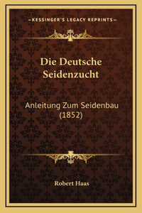 Die Deutsche Seidenzucht