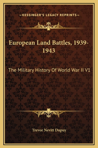 European Land Battles, 1939-1943