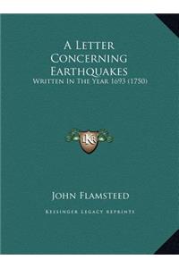 A Letter Concerning Earthquakes
