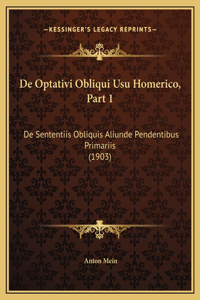 De Optativi Obliqui Usu Homerico, Part 1