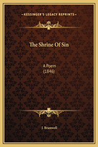 The Shrine Of Sin: A Poem (1846)