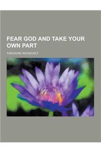 Fear God and Take Your Own Part