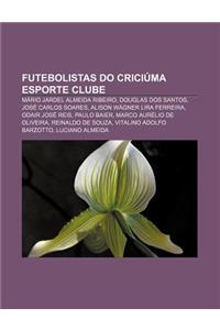 Futebolistas Do Criciuma Esporte Clube