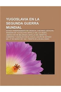 Yugoslavia En La Segunda Guerra Mundial