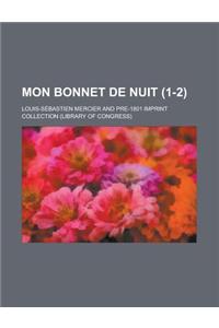 Mon Bonnet de Nuit (1-2)