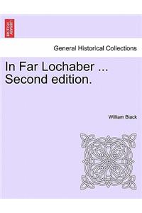 In Far Lochaber ... Second Edition.