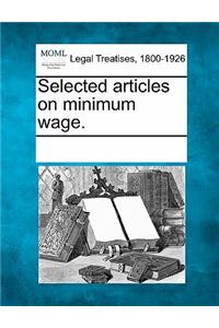 Selected Articles on Minimum Wage.