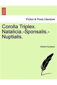 Corolla Triplex. Natalicia.-Sponsalis.-Nuptialis.
