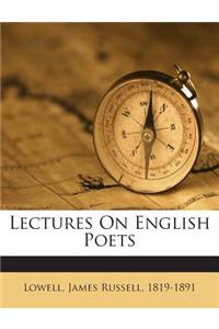 Lectures on English Poets