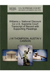 Williams V. National Discount Co U.S. Supreme Court Transcript of Record with Supporting Pleadings