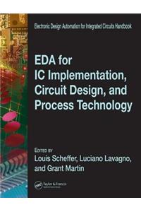 Eda for IC Implementation, Circuit Design, and Process Technology