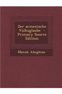 Der Armenische Volksglaube