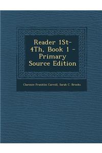 Reader 1st-4th, Book 1