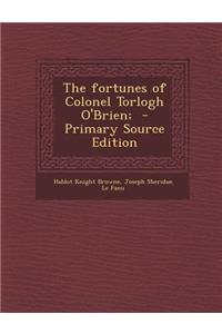 Fortunes of Colonel Torlogh O'Brien;
