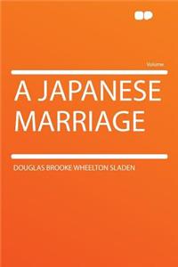 A Japanese Marriage