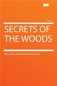 Secrets of the Woods