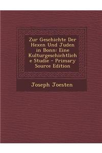 Zur Geschichte Der Hexen Und Juden in Bonn
