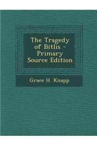 The Tragedy of Bitlis