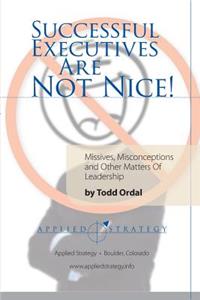 Successful Executives are Not Nice!