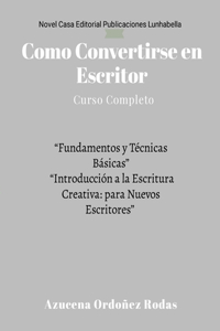 Como Convertirse en Escritor
