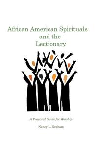 African American Spirituals and the Lectionary