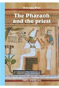 Pharaoh and the priest