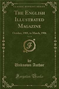 The English Illustrated Magazine, Vol. 34