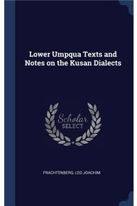 Lower Umpqua Texts and Notes on the Kusan Dialects