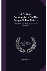 Critical Commentary On The Songs Of The Return