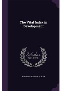 Vital Index in Development