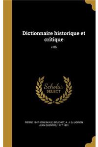 Dictionnaire historique et critique; v.06