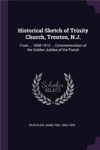 Historical Sketch of Trinity Church, Trenton, N.J.