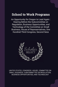 School to Work Programs