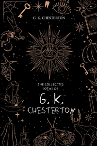 Collected Poems of G. K. Chesterton