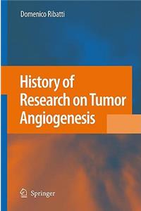 History of Research on Tumor Angiogenesis