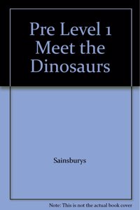 Meet The Dinosaurs (Dk Readers Pre-Level 1)